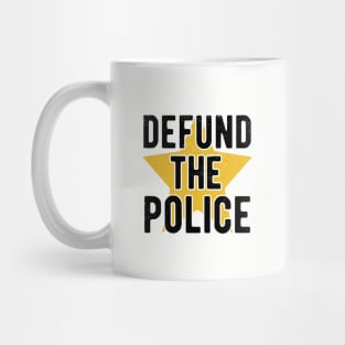 Defund The Police police Mug